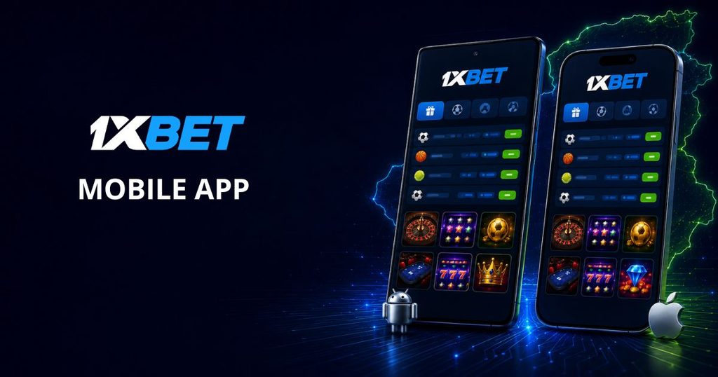 1xBet app displayed on Android and iOS smartphones